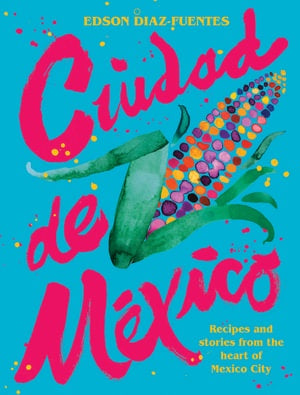 Ciudad De Mexico - Cookbook